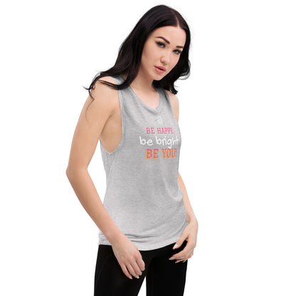 Ladies’ "Be You" Muscle Tank